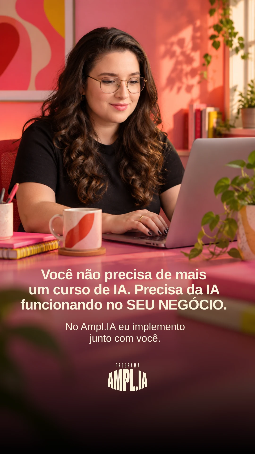 Anúncio Ampl.IA: a IA funcionando no seu negócio